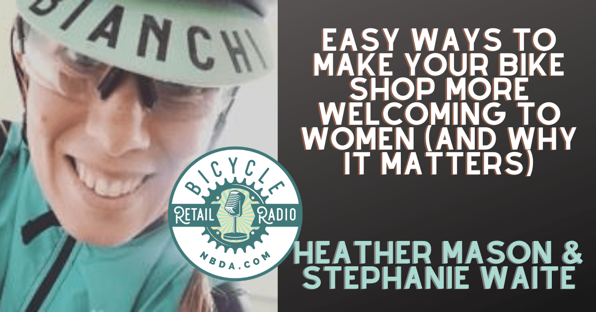 Easy Ways to Make your Bike Shop More Welcoming to Women (and Why it Matters)