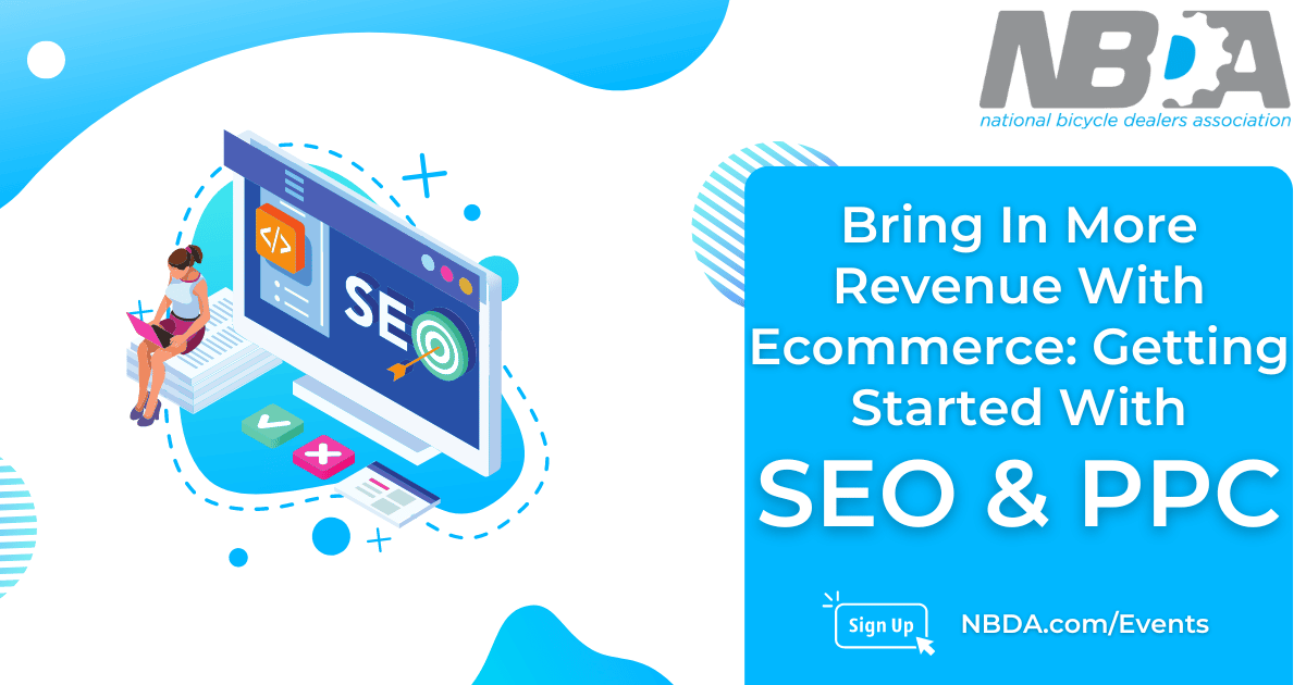 Bring in More Revenue with Ecommerce Getting Started with SEO & PPC