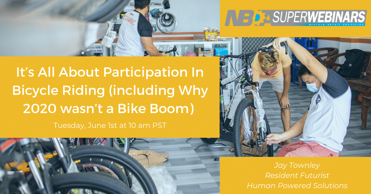 US Bicycle Market Overview 2020 Report 8 Part Super Webinar Series #1 It’s All About Participation